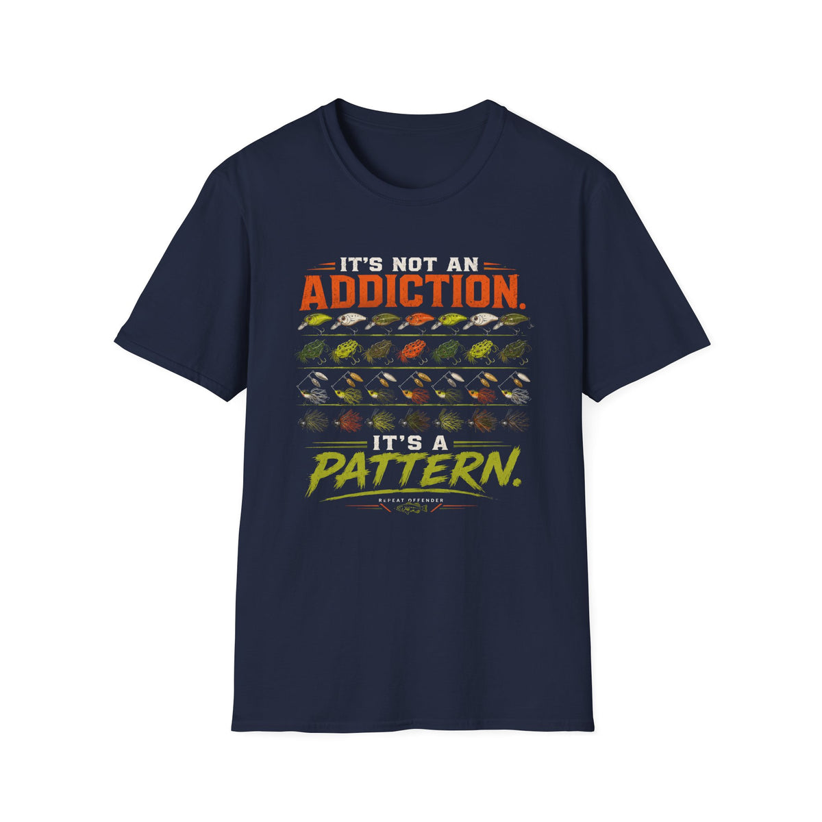 Its Not An Addiction Its A Pattern Softstyle Fishing T-Shirt