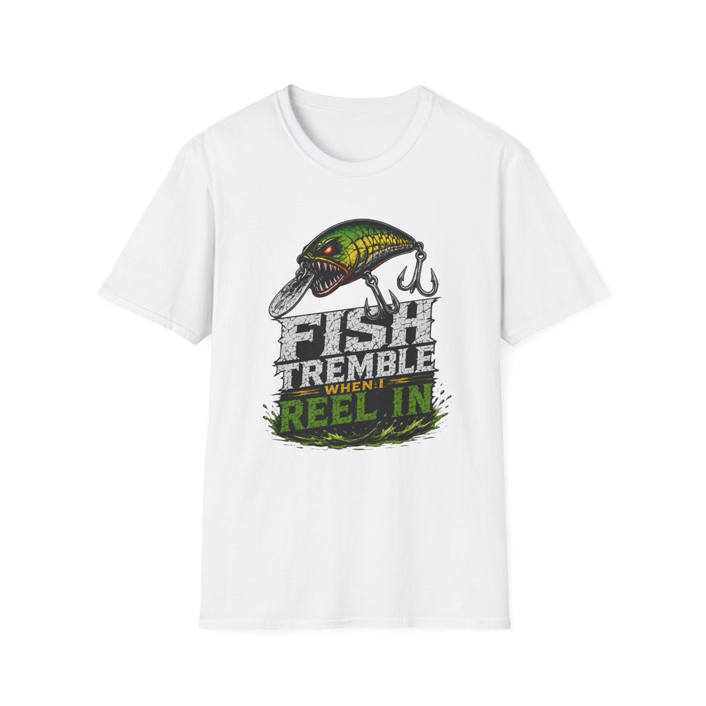 Fish Tremble When I Reel In Softstyle Fishing T Shirt