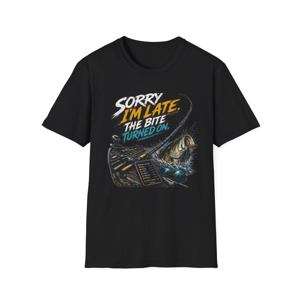 Sorry Im Late Softstyle Fishing T-Shirt
