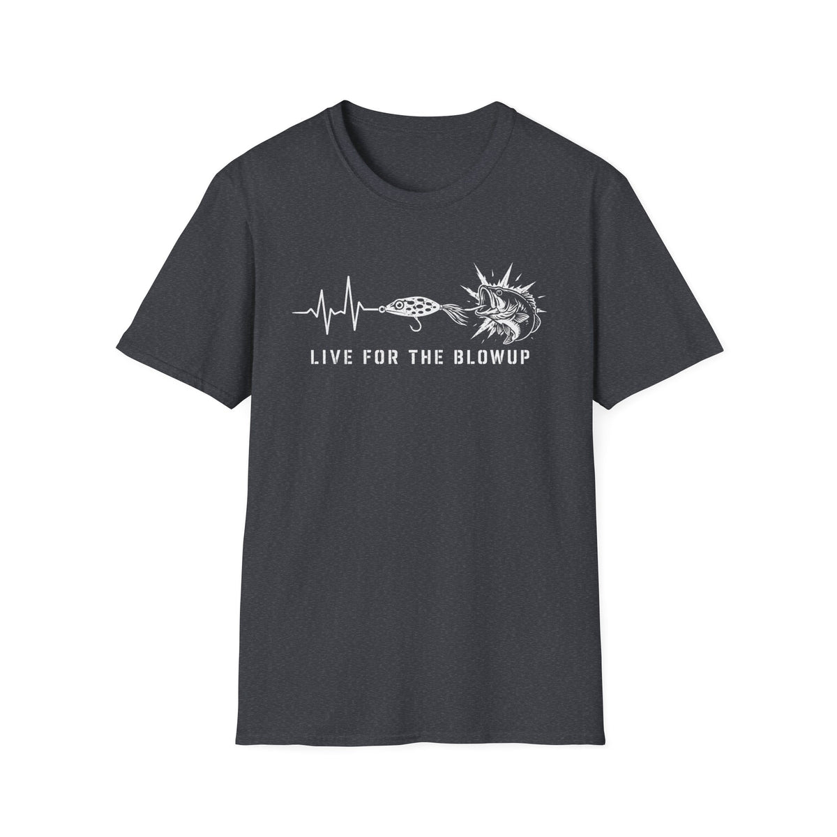 Live For The Blow Up Softstyle Fishing T-Shirt