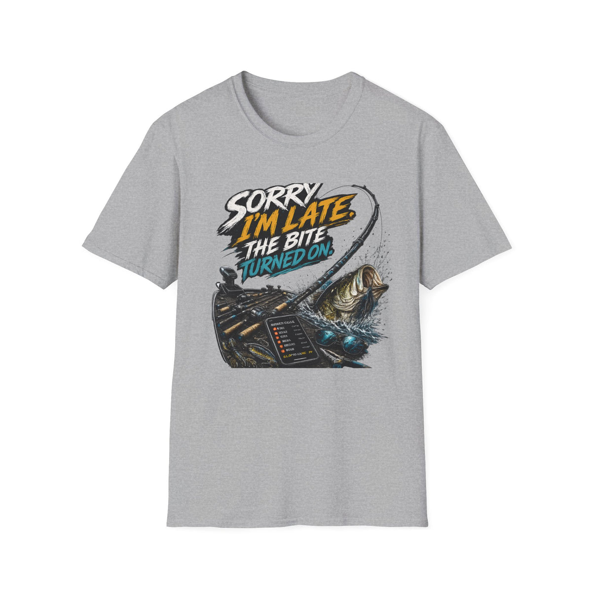 Sorry Im Late Softstyle Fishing T-Shirt
