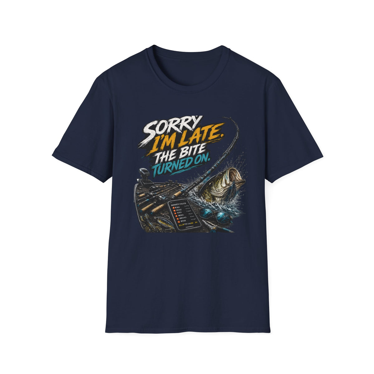 Sorry Im Late Softstyle Fishing T-Shirt